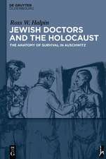 Jewish Doctors and the Holocaust