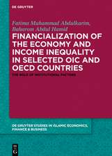 Financialization of the economy and income inequality in selected OIC and OECD countries