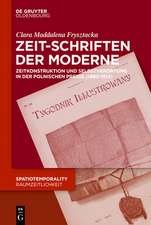 Frysztacka, C: Zeit-Schriften der Moderne