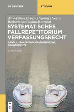 Systematisches Fallrepetitorium Verfassungsrecht