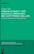 Männlichkeit und soziale Ordnung bei Gottfried Keller