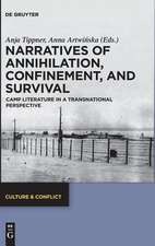 Narratives of Annihilation, Confinement, and Survival