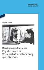 Karrieren ostdeutscher Physikerinnen in Wissenschaft und Forschung 1970 bis 2000