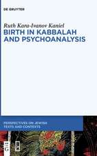 Birth in Kabbalah and Psychoanalysis