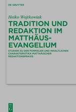 Wojtkowiak, H: Tradition und Redaktion im Matthäusevangelium