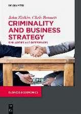 Zinkin, J: Criminality and Business Strategy