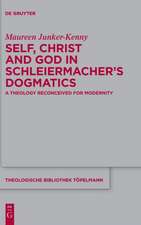 Self, Christ and God in Schleiermacher's Dogmatics