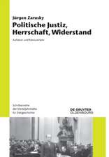 Zarusky, J: Politische Justiz, Herrschaft, Widerstand