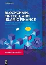 Blockchain, Fintech, and Islamic Finance