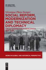 Social Reform, Modernization and Technical Diplomacy