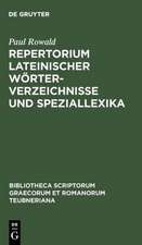 Repertorium lateinischer Wörterverzeichnisse und Speziallexika