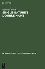 Single nature's double name