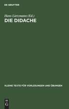 Die Didache: mit kritischem Apparat