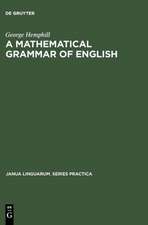 A mathematical grammar of English