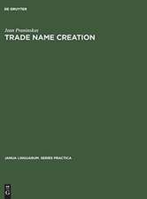 Trade name creation: Processes and patterns