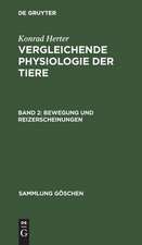 Bewegung und Reizerscheinungen: aus: Vergleichende Physiologie der Tiere, 2