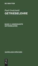 Angewandte Getriebelehre: aus: Getriebelehre, 2