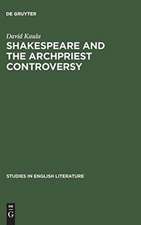 Shakespeare and the archpriest controversy: A study of some new sources