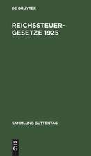 Reichssteuergesetze 1925: Textausgabe mit ausführlichem Sachregister