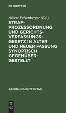 Strafprozeßordnung und Gerichtsverfassungsgesetz in alter und neuer Fassung synoptisch gegenübergestellt