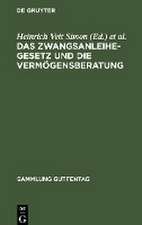 Das Zwangsanleihegesetz und die Vermögensberatung: nebst den ergänzenden Verordnungen, den Bewertungsrichtlinien und den Ausführungsbestimmungen