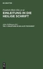 Einleitung in das Alte Testament: aus: Einleitung in die Heilige Schrift, Theil 1