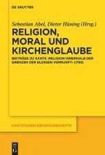 Religion, Moral und Kirchenglaube