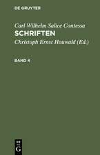 Carl Wilhelm Salice Contessa: Schriften. Band 4