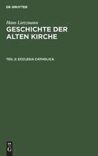 Ecclesia catholica: aus: Geschichte der alten Kirche, 2