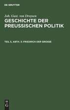 Geschichte der preußischen Politik: 5, 3