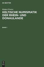 Keltische Numismatik der Rhein- und Donaulande: [1]