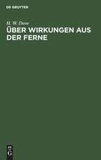 Über Wirkungen aus der Ferne: eine am 1. März im Vereine für wissenschaftliche Vorträge gehaltene Vorlesung