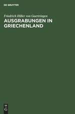 Ausgrabungen in Griechenland: Vortrag gehalten 1900 in der Univ. Rostock