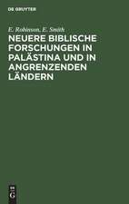 Neuere biblische Forschungen in Palästina und in angrenzenden Ländern: Tagebuch einer Reise im Jahre 1852