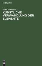 Künstliche Verwandlung der Elemente <Zertrümmerung der Atome>