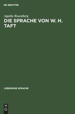 Die Sprache von W. H. Taft: eine experimentalphonetische Untersuchung