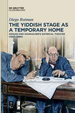 The Yiddish Stage as a Temporary Home