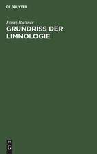 Grundriss der Limnologie: (Hydrobiologie des Süsswassers)