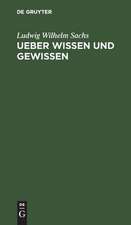 Ueber Wissen und Gewissen: Reden an Aerzten