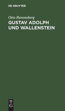 Gustav Adolph und Wallenstein: Tragödie in fünf Akten