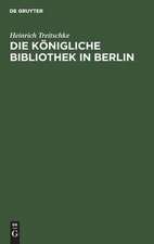 Die Königliche Bibliothek in Berlin