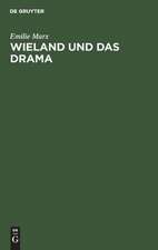 Wieland und das Drama