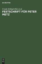 Festschrift für Peter Metz