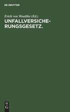 Unfallversicherungsgesetz.