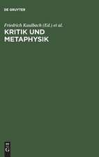 Kritik und Metaphysik: Studien ; Heinz Heimsoeth zum achtzigsten Geburtstag