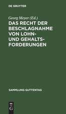 Das Recht der Beschlagnahme von Lohn- und Gehaltsforderungen: auf Grundlage der Reichsgesetze vom 21. Juni 1869 und 29. März 1897 und der Zivilprozeßordnung ; mit Einleitung, Anmerkungen und Sachregister