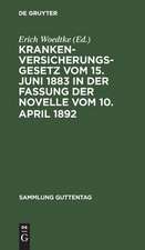 Krankenversicherungsgesetz vom 15. Juni 1883 in der Fassung der Novelle vom 10. April 1892 ; Text-Ausg. mit Anm. und Sachregister