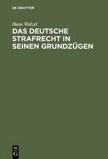 Das deutsche Strafrecht in seinen Grundzügen: Eine systematische Darstellung