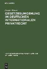 Gesetzesumgehung im deutschen internationalen Privatrecht