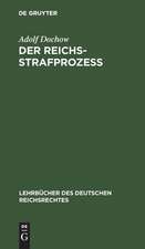 Der Reichs-Strafprozess